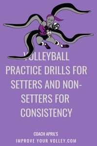 Volleyball Practice Drills For Setters and Non Setters For Consistency by April Chapple. For more information https://www.improveyourvolley.com/drills-volleyball.html