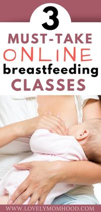 If you are looking to learn how to breastfeed from the comfort of your home here are the top 3 Must-Take Online Breastfeeding Classes for New Moms. Even if you aren't a new mom but would like to give breastfeeding a go, these 3 specific breastfeeding classes are geared to tackle all areas of breastfeeding your baby including breastfeeding 101, pumping, and going back to work. #breastfeeding #breastfeedingtips #breastfeedingclasses