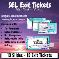 Social Emotional Learning Exit Tickets will help you integrate SEL activities into your lessons, not as separate lessons! Thirteen Slides - Thirteen Exit Tickets to be used multiple times and multiple ways. Slides deal with:Self AwarenessSocial AwarenessSelf ManagementRelationship SkillsResponsible ...