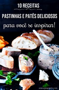 Confira este seleção de pastinhas e patês deliciosos, fáceis de fazer e que podem ser usados em sanduíches, torradas, e muito mais! #receita #recipes #pastinhas #patês #figerfoods