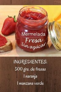 mermelada de fresa sin azucar