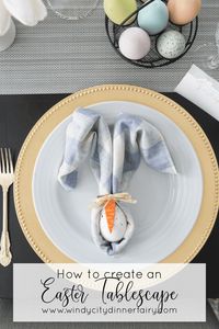 How to Create an Easter Tablescape - The Windy City Dinner Fairy