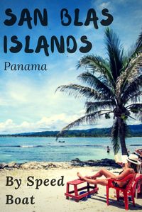 Everything you need to know about travelling from Panama to Colombia through the San Blas Islands by Speedboat. #panama #centralamerica #backpackingpanama