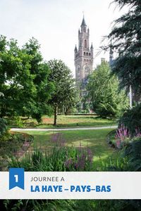 Que faire et que visiter La Haye en un jour : le city guide. #paysbas
