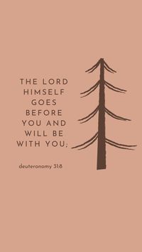 bible vese wallpaper; deteronomy 31:8 GOD BLESS YOU!