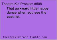 Theatre hasn't even started and I want to know the cast list