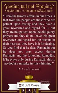 Fasting but not Praying #Allah #Quran #hadeeth #sunnah #quranverse #quranquotes #muslim #islam #islamicquotes #dua #islamicreminders #muslimpins #SubhanAllah #Alhamdulilaah #Bismillah #Islamicpins #islamicinfo #tawheed #aqeedah #tawakkul #taqwa #salafy #salafi #salafiyyah #manhaj Ramadan Reminders