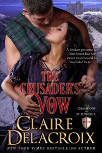 The Crusader's Vow, book #4 in my Claire Delacroix medieval romance series The Champions of Saint Euphemia.