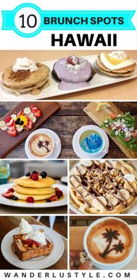 10 Best Brunch Spots in Hawaii! | Wanderlustyle.com