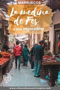 Todo lo que tenés que recorrer en Fes y su medina. #zocos #medina #fes #fez #musulman #marruecos #africa