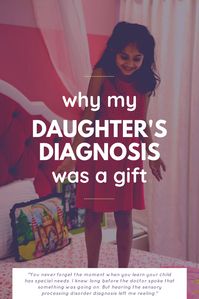 Why My Daughter's Sensory Processing Disorder Diagnosis Was a Gift #parenting #spd #specialneeds #motherhood #kids