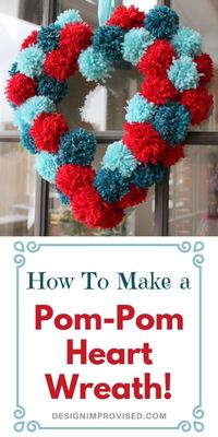 Make this DIY pom-pom heart wreath for Valentine's Day or any day of the year. The non-traditional color palette keeps it fresh and modern. Get lots more wreath craft ideas at DesignImprovised.com!