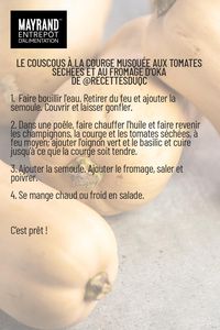 Nous vous partageons la recette de Recettes du Québec : le couscous à la courge musquée aux tomates séchées et au fromage d’Oka. 🤩 👆
INGRÉDIENTS:
30 ml d’huile d'olive | 28227
5 champignons | 04085
200 g de courges musquées | 04759
250 ml de couscous | 31596
2 oignons verts émincés | 80009
5 ml de basilic séché | 23280
125 ml de tomates séchées dans l'huile| 38242
250 ml d’eau
125 ml de fromage Oka râpé | 36504
Sel et poivre