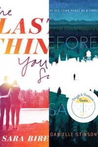 The Last Thing You Said by Sara Biren, an emotionally packed YA contemporary and Before I Disappear, an original science-fiction debut. #bookreview #yabooks #sciencefiction #contemporary #bookblogger