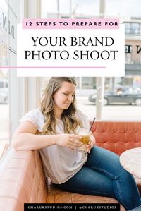 12 Steps to Prepare for Your Brand Photo Shoot by Charuk Studios