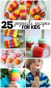 25 Popsicle Recipes that Kids Will Love this Summer! - Crafty Morning