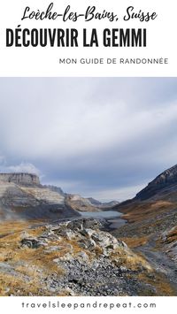Partons à la découverte du col de la Gemmi en Suisse au dessus du village de Loèche-les-Bains. Entre randonnées, via ferrata, picnic dans un endroit de rêve. Découvrez mes conseils, mes astuces pour découvrir cette randonnée en Suisse. L'une des activités favorites des Suisses est de partir découvrir la montagne Quelle randonnée faire en Suisse I idées randonnées suisse I Col de la Gemmi, Suisse I marche en montagne