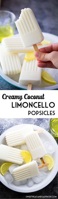 Creamy Coconut Limoncello Popsicles (4 Ingredients!) | sweetpeasandsaffron.com @sweetpeasaffron