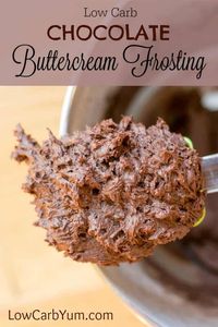 Complete your low carb cake with a delicious chocolate icing. They'll never know this chocolate buttercream frosting is low carb and sugar free!