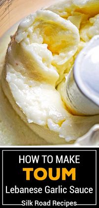 Toum Recipe -Lebanese Garlic Sauce Video
