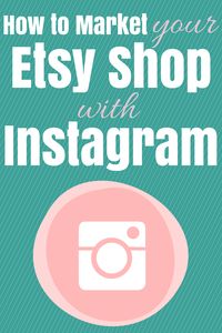 How To Market Your Etsy Shop With Instagram #etsy #etsysuccess