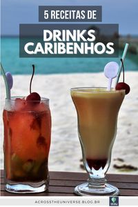 Receitas de drinks diferentes | Bebidas coloridas | Drinks do Caribe