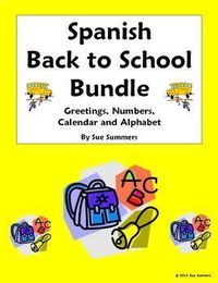 Spanish Back to School Bundle - Greetings, Numbers, Calendar, and Alphabet