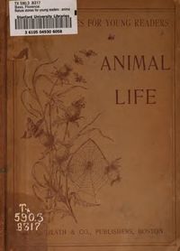 Nature Stories for Young Readers: Animal Life : Florence Bass : Free Download, Borrow, and Streaming : Internet Archive