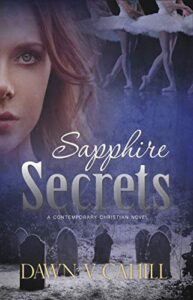 Sapphire Secrets by Dawn V. Cahill | Crystal Caudill