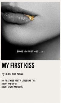 minimal poster of the song my first kiss by 30H!3 feat. ke$ha