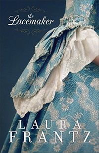 The Lacemaker by Laura Frantz | Crystal Caudill