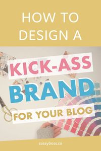 Learn to design your blog and logo. A DIY guide to designing a brand for your blog. #sassyboss #blogging #bloggingforbeginners #branding #logodesign #howtobrandyourblog via @https://www.pinterest.com.au/1sassyboss/