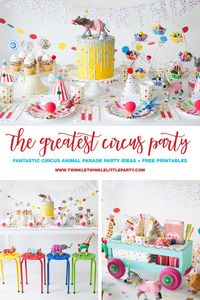 How To Throw a Fantastic Circus Animal Parade Party | If you are planning a Circus Party, here's a collection of adorable and easy party ideas to help you plan the ultimate celebration!