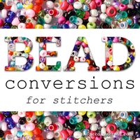 Bead to Floss & Bead to Bead Conversions for Stitchers – NeedlenThread.com