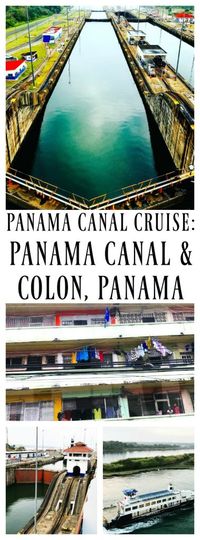 PANAMA CANAL CRUISE: PANAMA CANAL & COLON, PANAMA - A Dash of Sanity