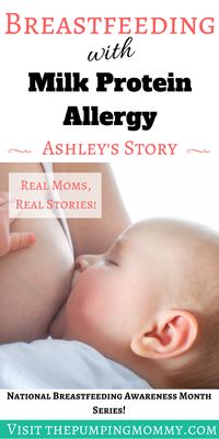 Cow's Milk Protein Allergy and Breastfeeding: Ashley's Story Dealing with a cow's protein allergy and breastfeeding can be frustrating, difficult, and restricting. Read Ashley's story of overcoming to continue breastfeeding! #CowsMIlkProteinAllergyandBreastfeeding #MIlkProteinAllergy
