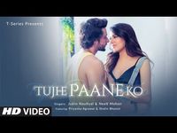 Tujhe Paane Ko Video | Shalin Bhanot,Priyanka Agrawal | Jubin Nautiyal Neeti Mohan Abhijit V Manoj M - YouTube