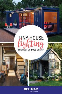 Tiny House Lighting: The Best of Bold Design | Del Mar Fans & Lighting