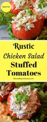 Colorful Rustic Chicken Salad Stuffed Tomatoes provide a light and healthy option for a brunch, luncheon or dinner. Plus, they can easily be made gluten-free! #blessedbeyondcrazy #rustic #tomatoes #GlutenFree