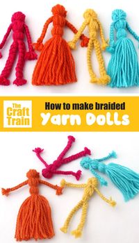 How to make traditional yarn dolls with braided arms and legs. This is a fun and easy craft for kids which is low prep, low mess and inexpensive to make. Yarn dolls make cute DIY toys and handmade gifts #yarn #yarncrafts #kidscrafts #kidsactivities #craftsforkids #traditionalcrafts #thecrafttrain #diytoys