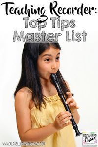 Teaching Recorder: top tips | Organized Chaos