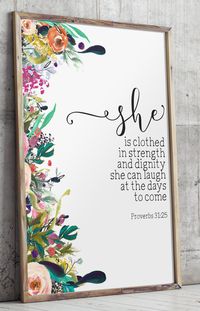 Nursery bible verse art print, - She is clothed in strength and dignity; she can laugh at the days to come - Proverbs 31:25 ________________________________________________________ This artwork is an INSTANT DOWNLOAD. You will receive digital files to print on your own. PRINTABLE SIZES INCLUDED You will receive a high resolution PDF and JPG files of the following sizes, that will work for most sizes up to an 20 x 24 U.S. print or A1 international print. - 4 X 6 - 5” x 7” - 8” x 10” - 11” ...