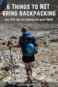 Leave these things at home next time you go backpacking; your shoulders and knees will thank you and you won't miss them. Plus tips and tricks for reducing pack weight so you can enjoy the outdoors more. #backpacking #hiking #backpackinggear