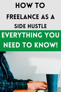Starting a side hustle doesn't have to be complicated. Click the link to see everything you need to know about freelancing and consulting as a side hustle!