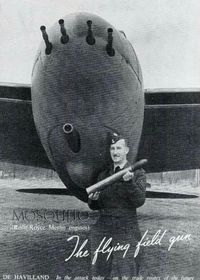 Mosquito armed with 6 pounder gun instead of the four 20mm cannon (still sporting the four 303 Brownings machine guns and the eight 60Ib rockets. The mechanism to load 6 pounder (this refers to the weight of the projectile and not the whole shell) was designed by a watch maker.