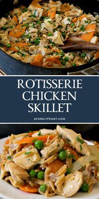 Rotisserie Chicken Skillet - Dinner is served in about 30 minutes with this easy and flavorful recipe!