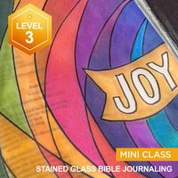 Mini Bible Journaling Course: Stained Glass Designs | Art Classes