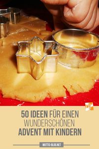 Die ultimative Bucket-List für den Advent mit Kindern. So wird die Vorweihnachtszeit in der Familie einfach wunderschön.