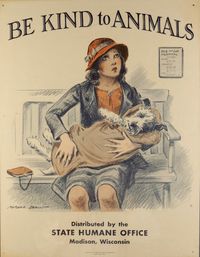 A TIMELESS MESSAGE : (1934) Illustrated by Morgan Dennis. The goal of the “Be Kind to Animals” campaign was to promote kindness and compassion to all species.