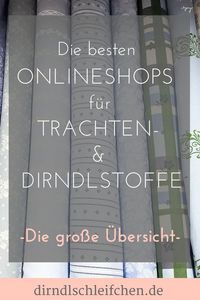 Die besten Onlineshops für Trachtenstoffe und Dirndlstoffe - Trachtenstoffe online kaufen fürs Dirndl nähen - die große Übersicht